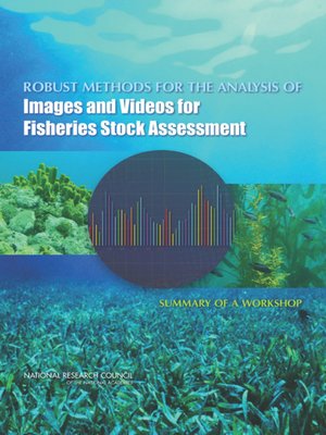 cover image of Robust Methods for the Analysis of Images and Videos for Fisheries Stock Assessment